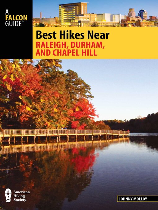 Title details for Best Hikes Near Raleigh, Durham, and Chapel Hill by Johnny Molloy - Wait list